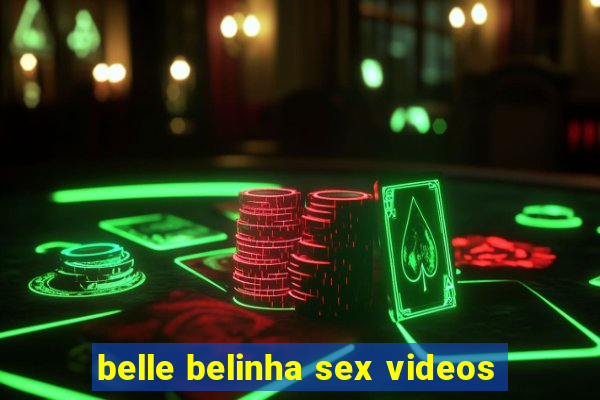 belle belinha sex videos